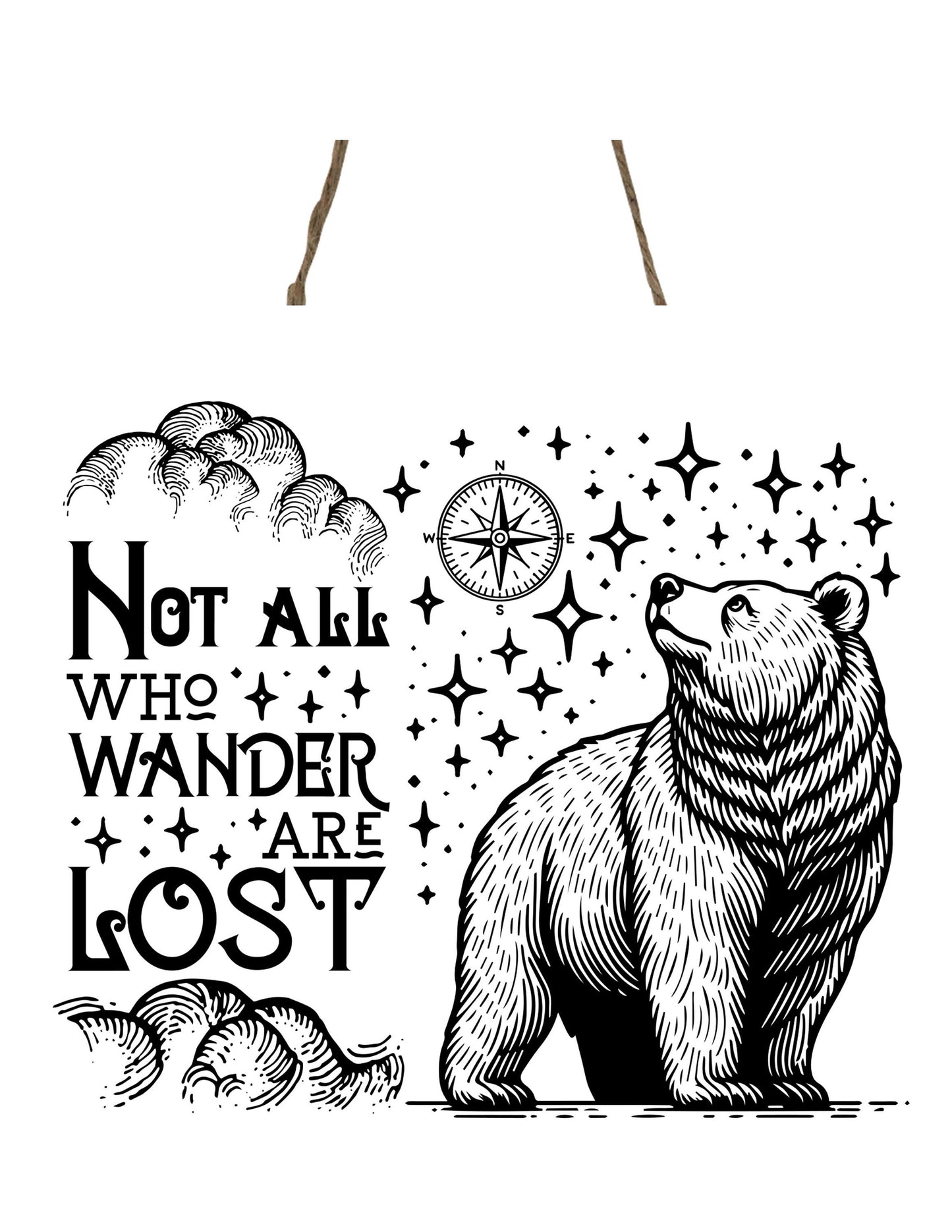Not All Who Wander are Lost Bear Printed Handmade Wood Mini Sign
