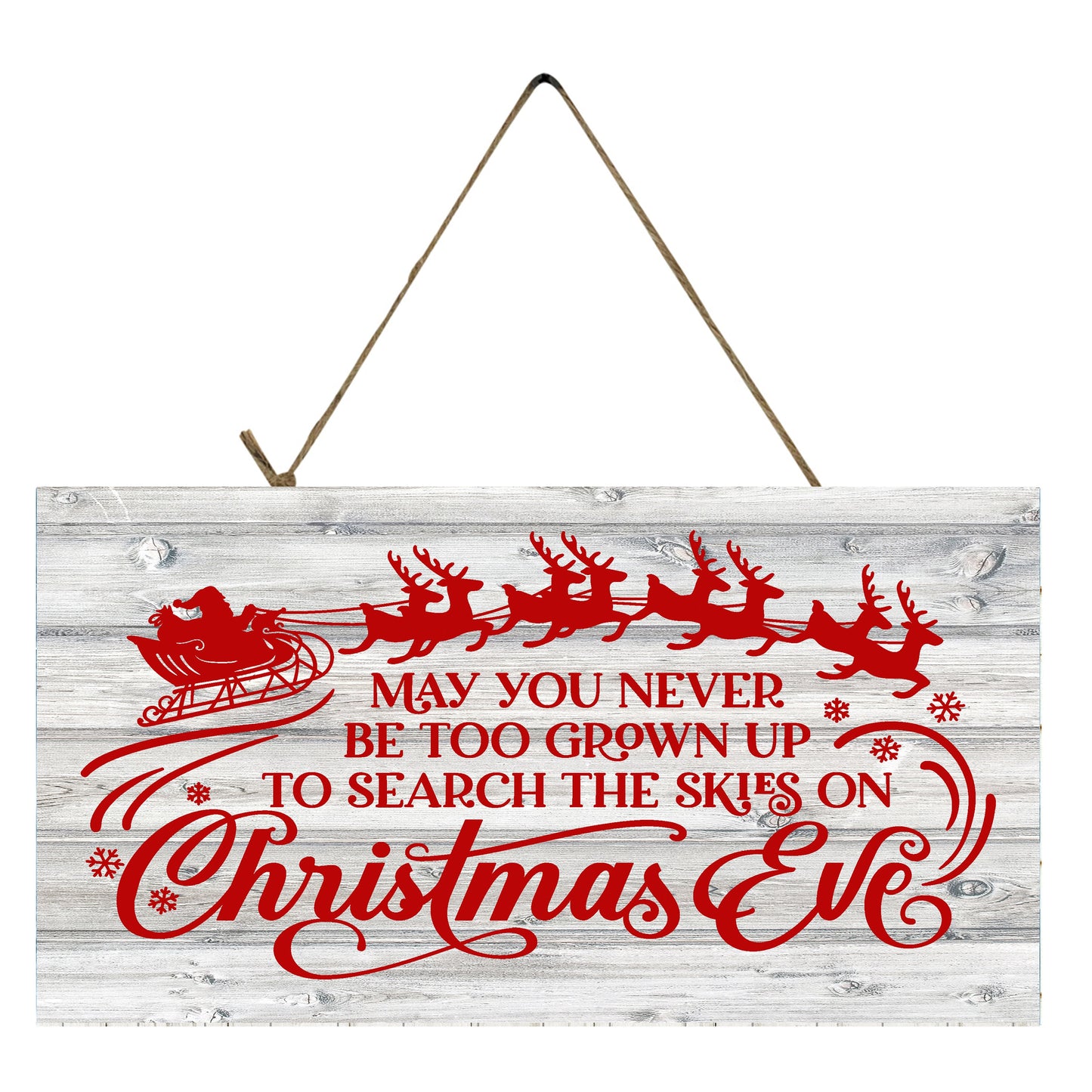 Red May You Never be Too Grown Up to Search the Skies on Christmas Eve Printed Handmade Wood Sign (10" x 5")