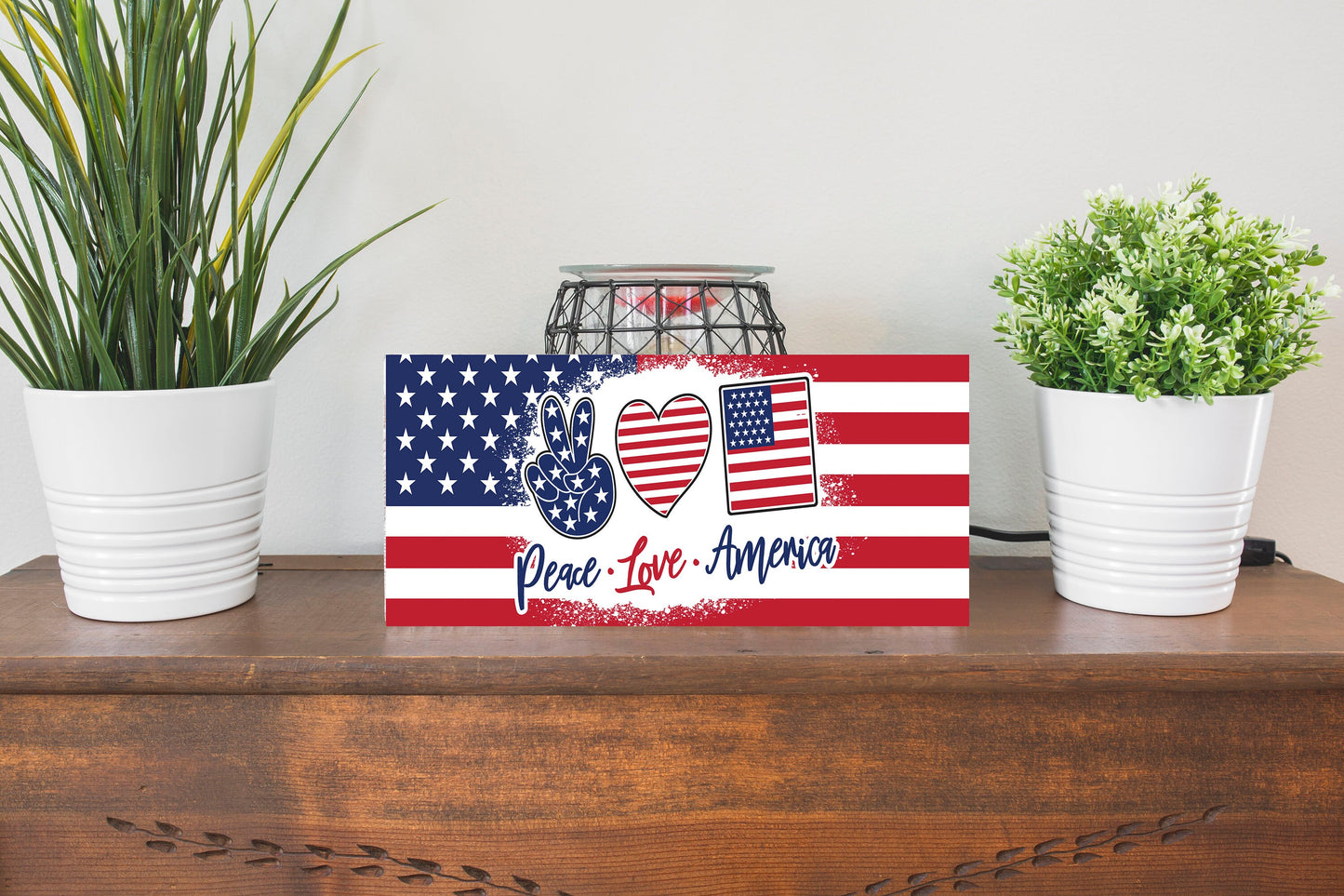 Peace Love America Patriotic Handmade Wood Sign