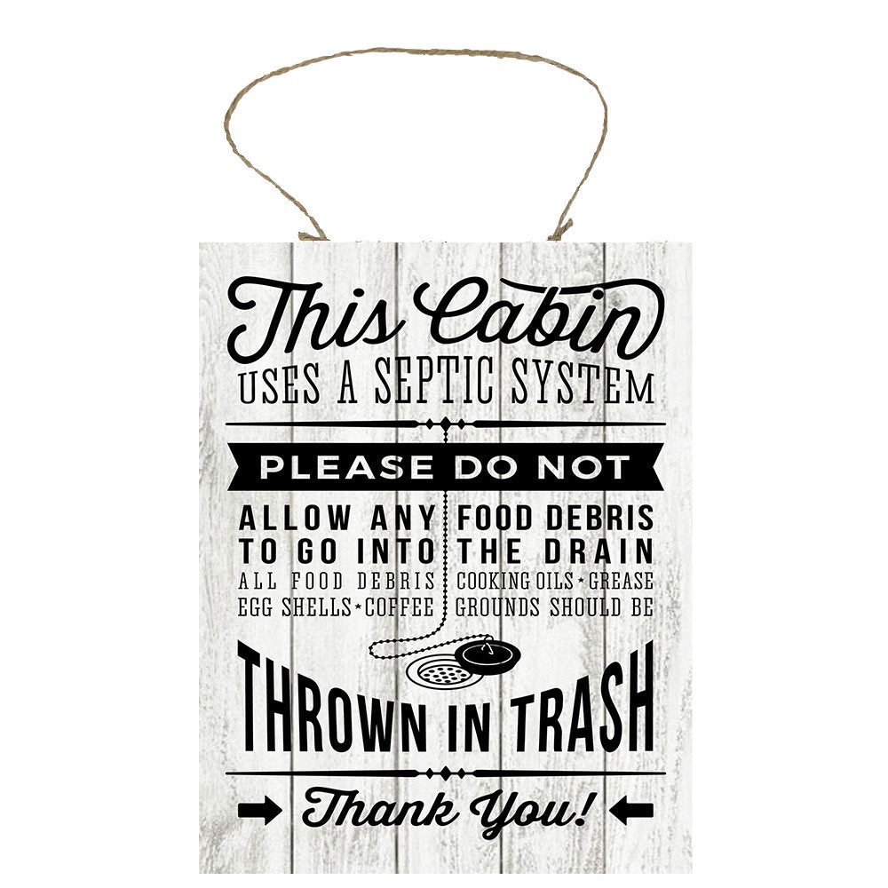 This Cabin Kitchen Septic Rules Printed Handmade Wood Sign