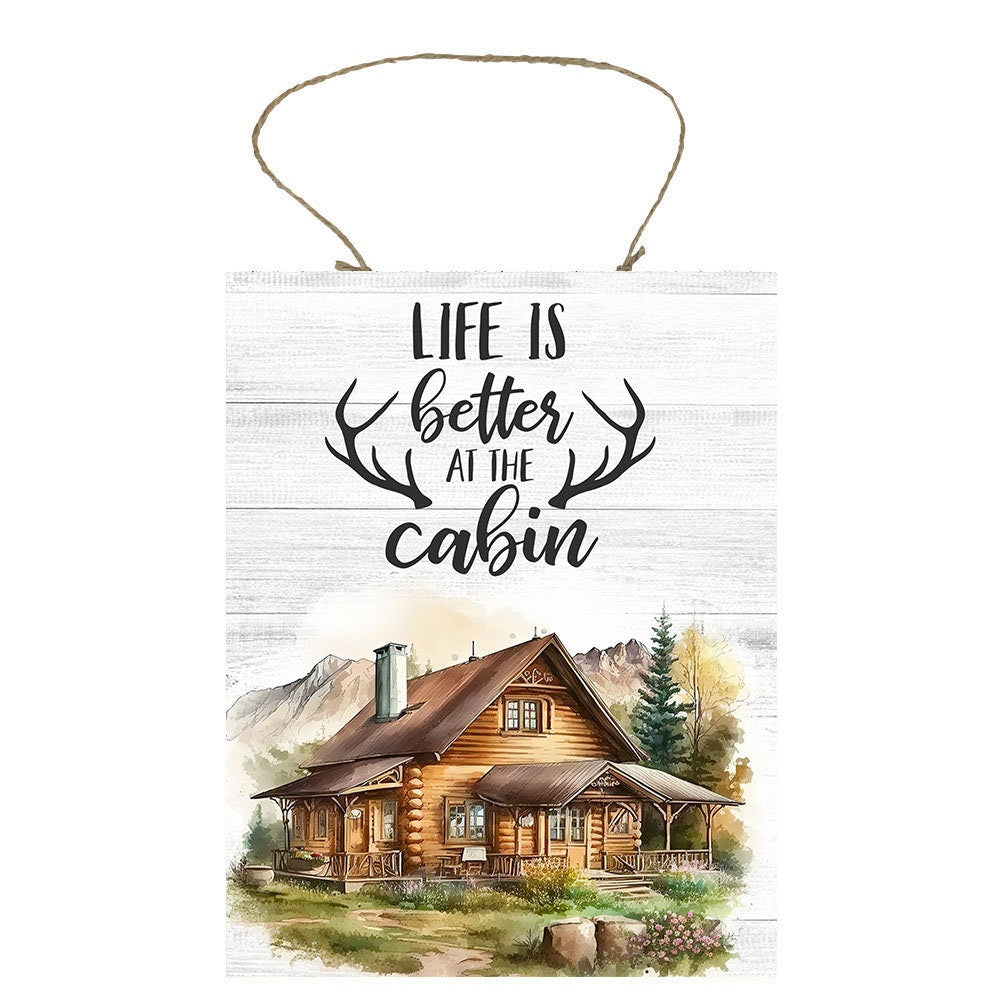 Life is Better at the Cabin Farmhouse Decor Printed Handmade Wood Sign Door Hanger