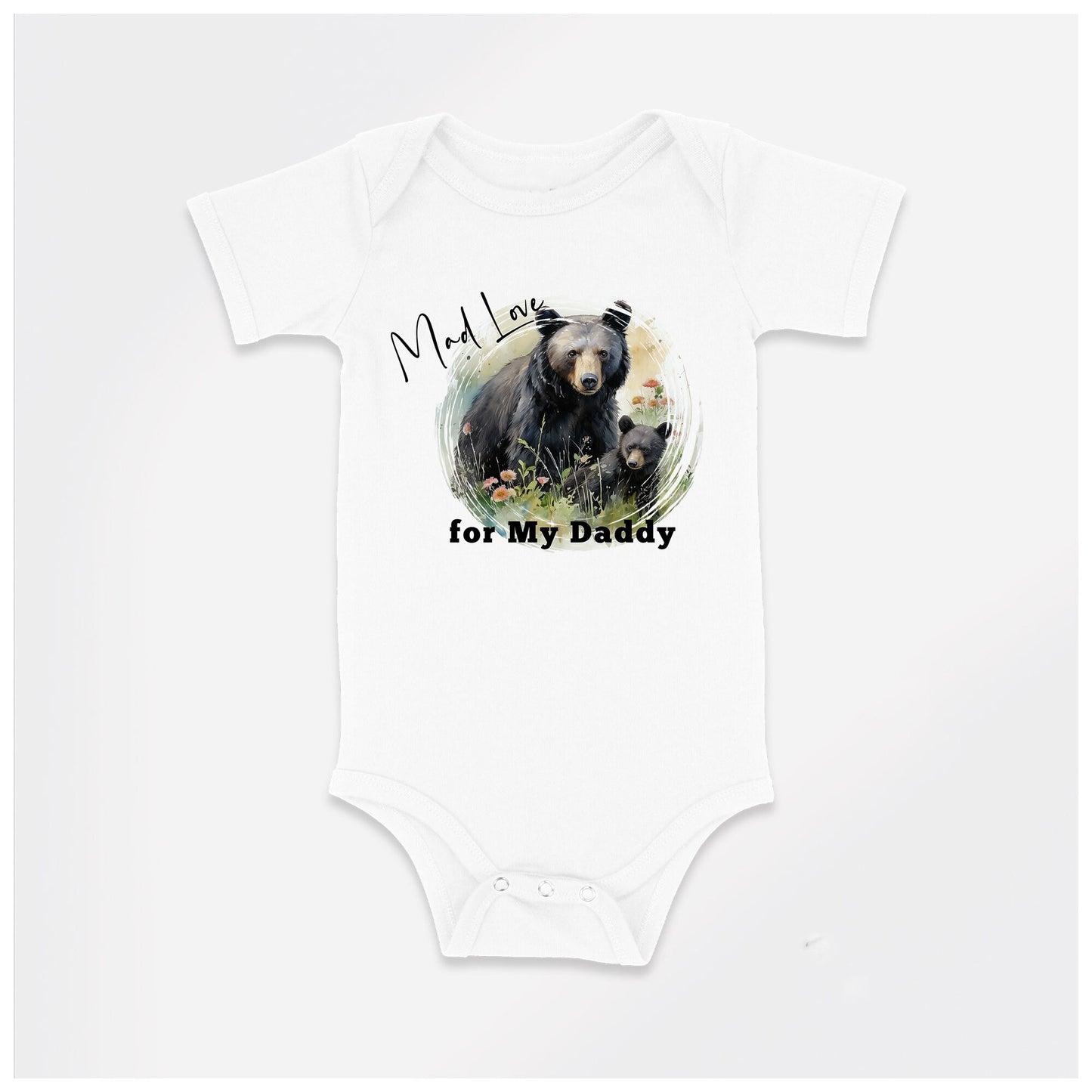 Baby Bodysuit, Mad Love for My Daddy Romper, One Piece Baby Suit, Baby Gift, Long / Short Sleeve, 0-18 Months size