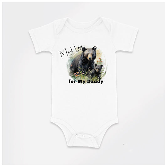 Baby Bodysuit, Mad Love for My Daddy Romper, One Piece Baby Suit, Baby Gift, Long / Short Sleeve, 0-18 Months size