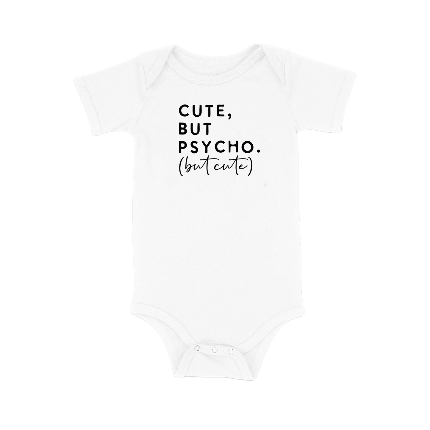 Baby Bodysuit, Cute but Psycho One Piece Baby Suit, Baby Gift, Long / Short Sleeve, 0-18 Months size