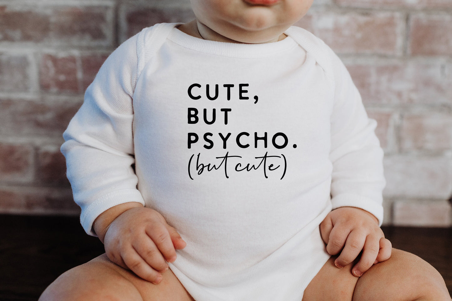 Baby Bodysuit, Cute but Psycho One Piece Baby Suit, Baby Gift, Long / Short Sleeve, 0-18 Months size