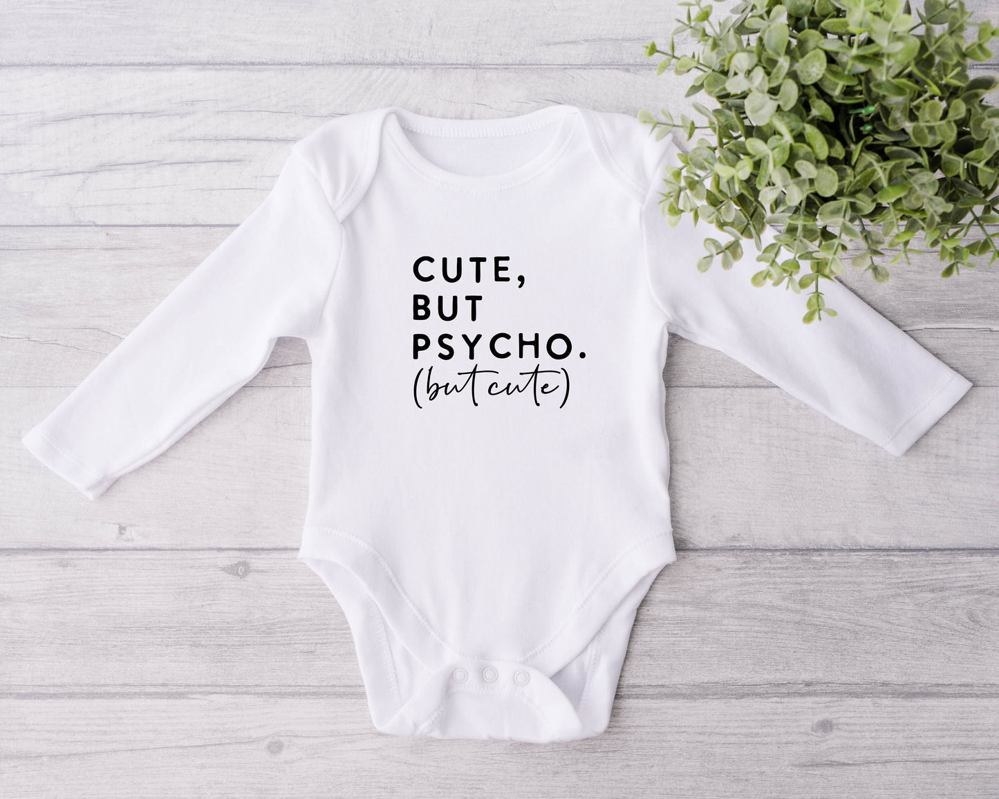 Baby Bodysuit, Cute but Psycho One Piece Baby Suit, Baby Gift, Long / Short Sleeve, 0-18 Months size