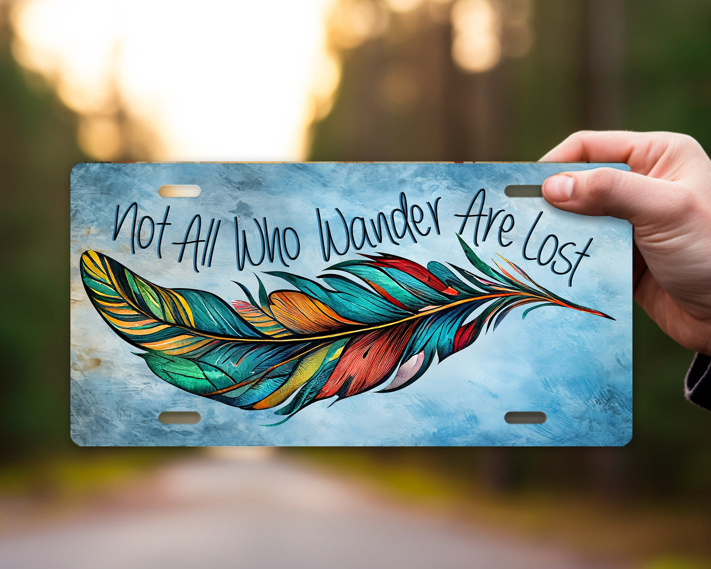 Vanity Front License Plate, Not All Who Wander Are Lost Feather Aluminum License Plate Car Accessory Decorative Front Plate