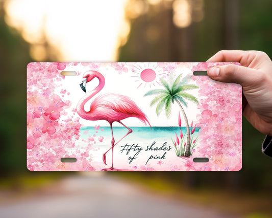 New Release, 50 Shades of Pink Flamingo Vanity Decorative Front License Plate Cute Car License Plate Aluminum Metal Plate