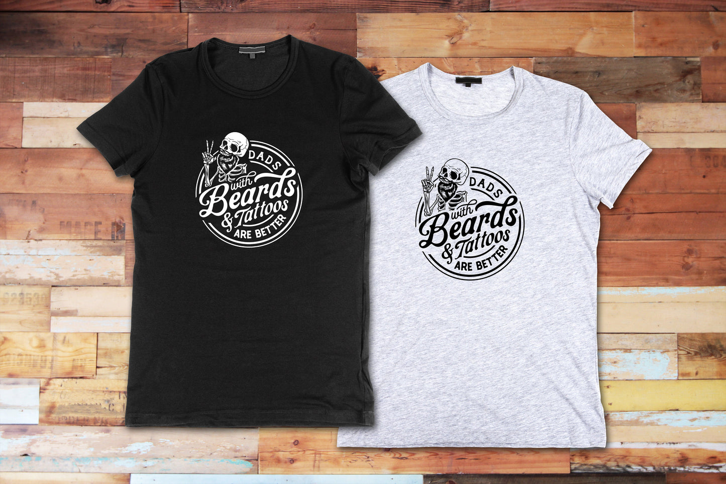 New Release, Dad's with Beards and Tattoos are Better T Shirt, Tshirt, Graphic T's  100% Cotton Black White or Gray, Tee,