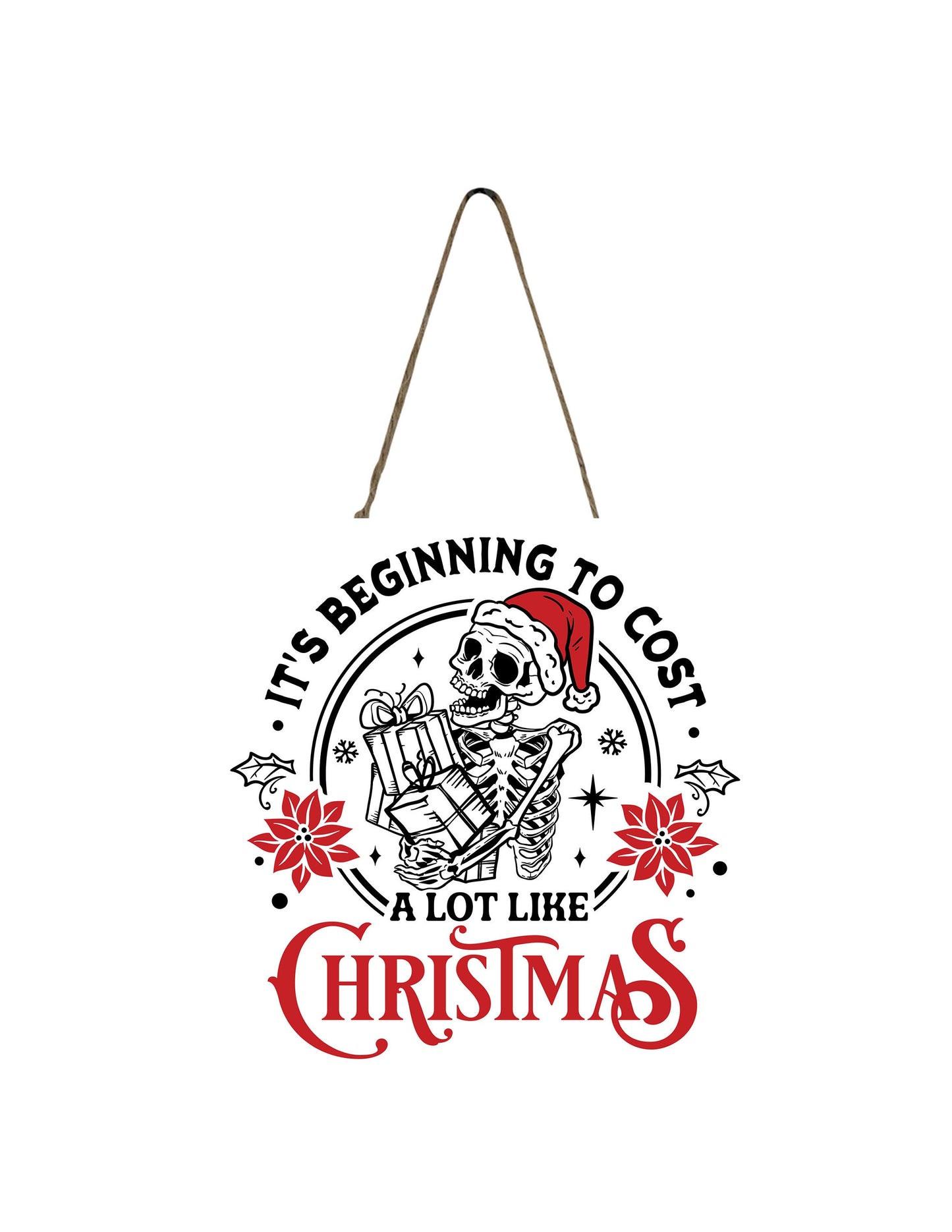 New Release, Christmas Ornament, It's Beginning to Cost a Lot Like Christmas , Tier Tray Decor, Wreath Sign, Mini Sign, Door Hanger