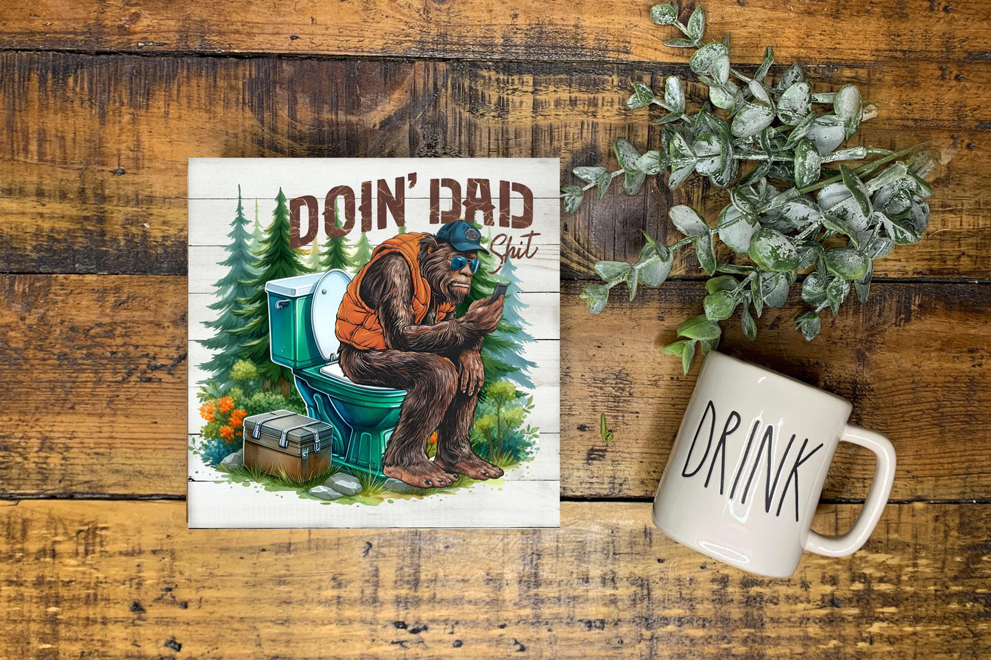 Bigfoot Doing Dad Shit Hanging Wall Mini Sign Wood Home Decor, Door Hanger, Wreath Sign