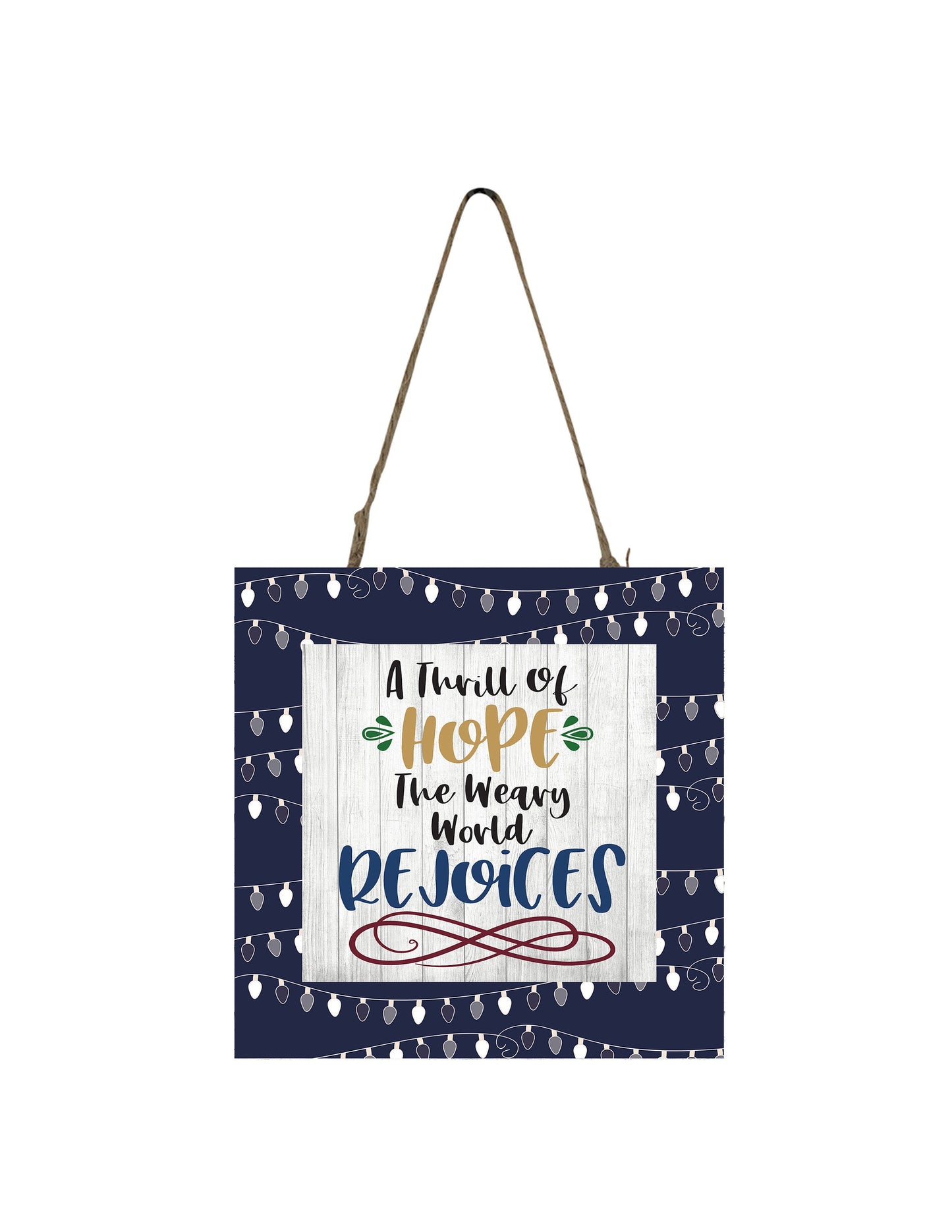 A Thrill of Hope The Weary World Rejoices Printed Handmade Wood Christmas Ornament Small Sign