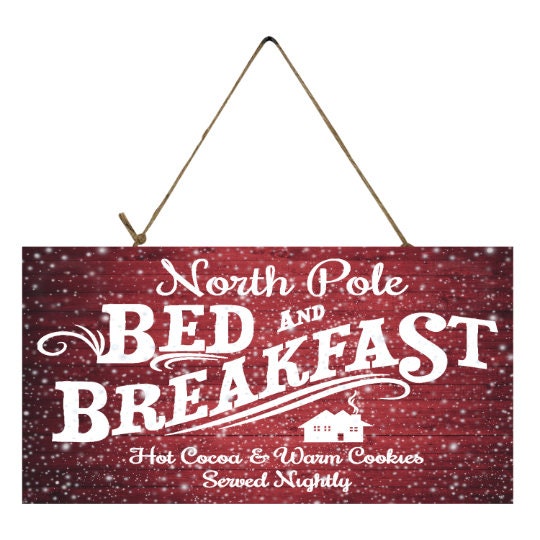 North Pole B & B Printed Handmade Wood Sign