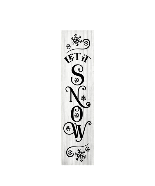 Letrero con estampado de madera vertical Let it Snow en blanco y negro