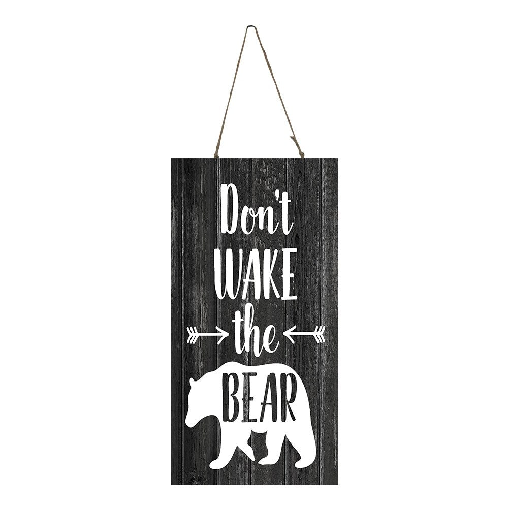 Don't Wake the Bear Vertical Printed Handmade Wood Sign