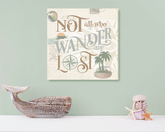 12x12 Not All Who Wander are Lost Wall Art Canvas Print