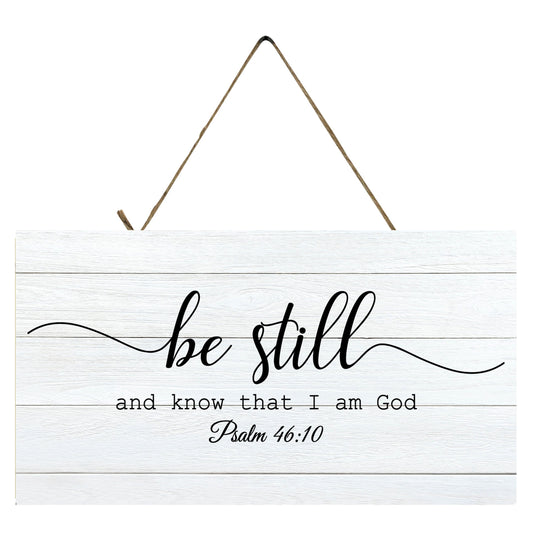 Be Still and Know that I am God Scripture Printed Handmade Wood Sign