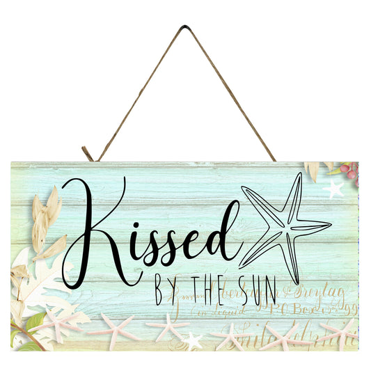 Kissed by the Sun Nautical Printed Handmade Wood Sign