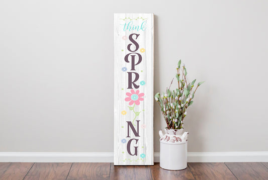 24 Inch (2 Foot Tall) Think Spring  Vertical Wood Print Sign