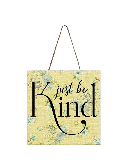 Mini letrero de madera impreso Just Be Kind
