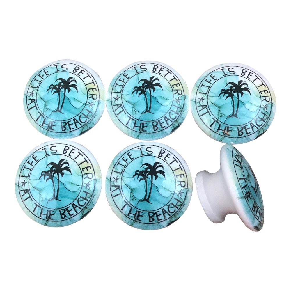Set of 6 Life if Better at the Beach Wood  Print Cabinet Knobs W0159