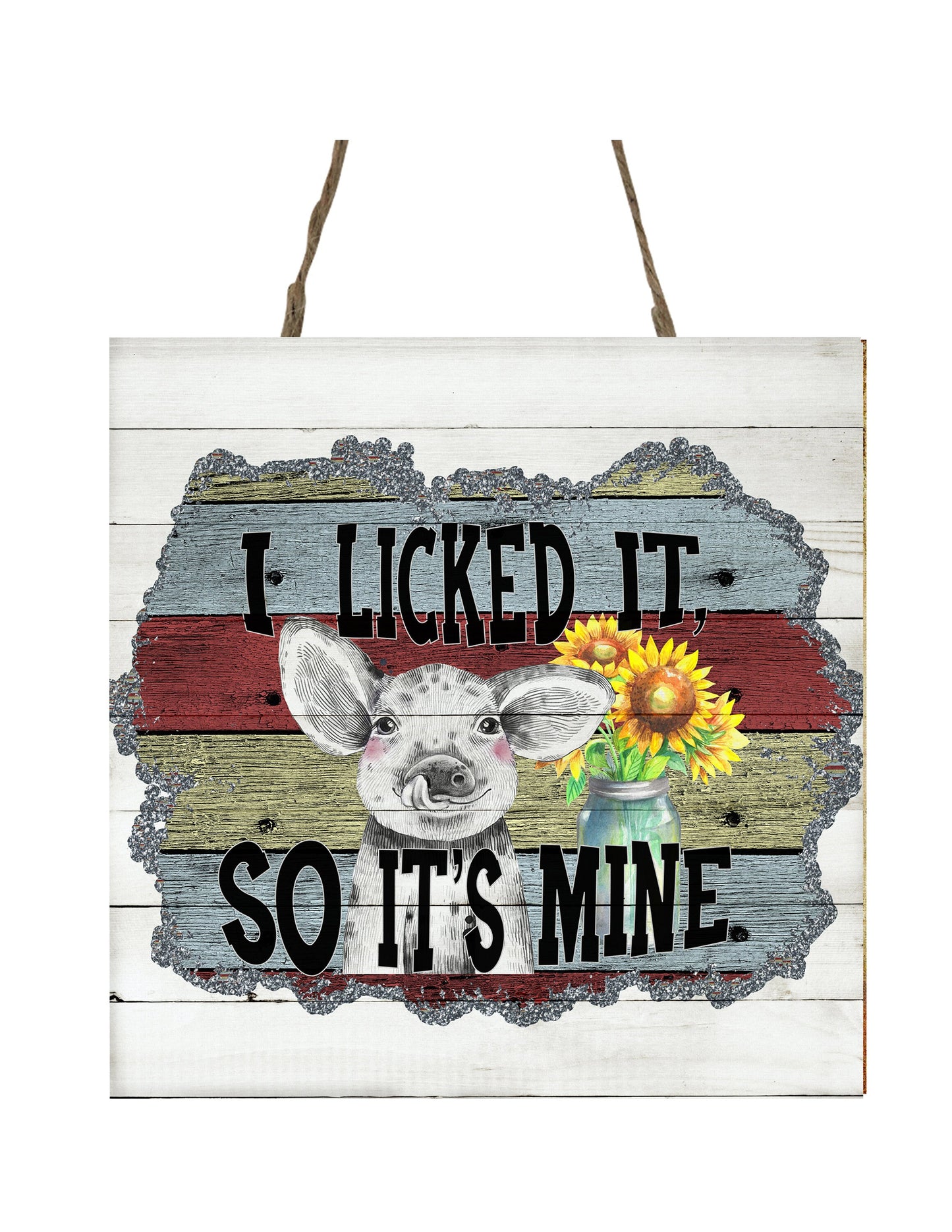 I Licked It so it's Mine Pig Funny Kitchen Printed Wood Mini Sign