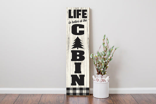 24 Inch (2 Foot Tall) Life is Better at the Cabin Vertical Wood Print Sign