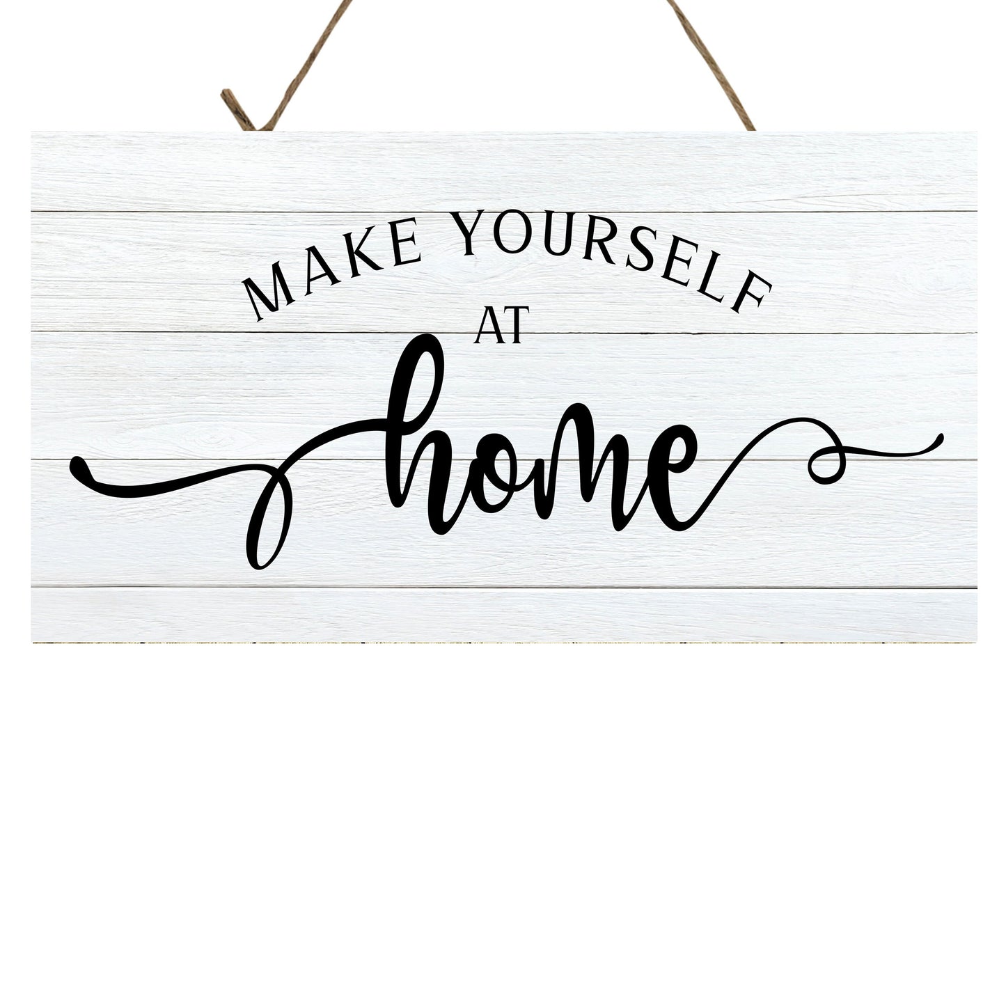 Make Yourself at Home Printed Handmade Wood Sign