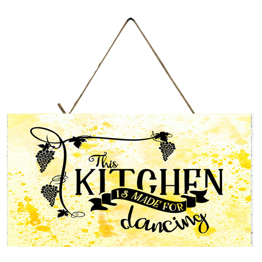 This Kitchen is Made for Dancing Printed Handmade Wood Sign