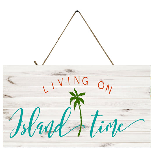 Living on Island Time Printed Handmade Wood Sign