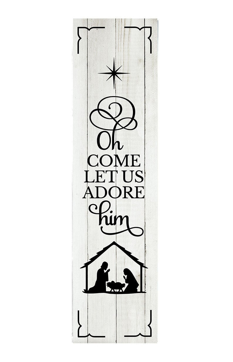 24 Inch (2 Foot Tall) Oh Come Let Us Adore Him Christmas Vertical Wood Print Sign
