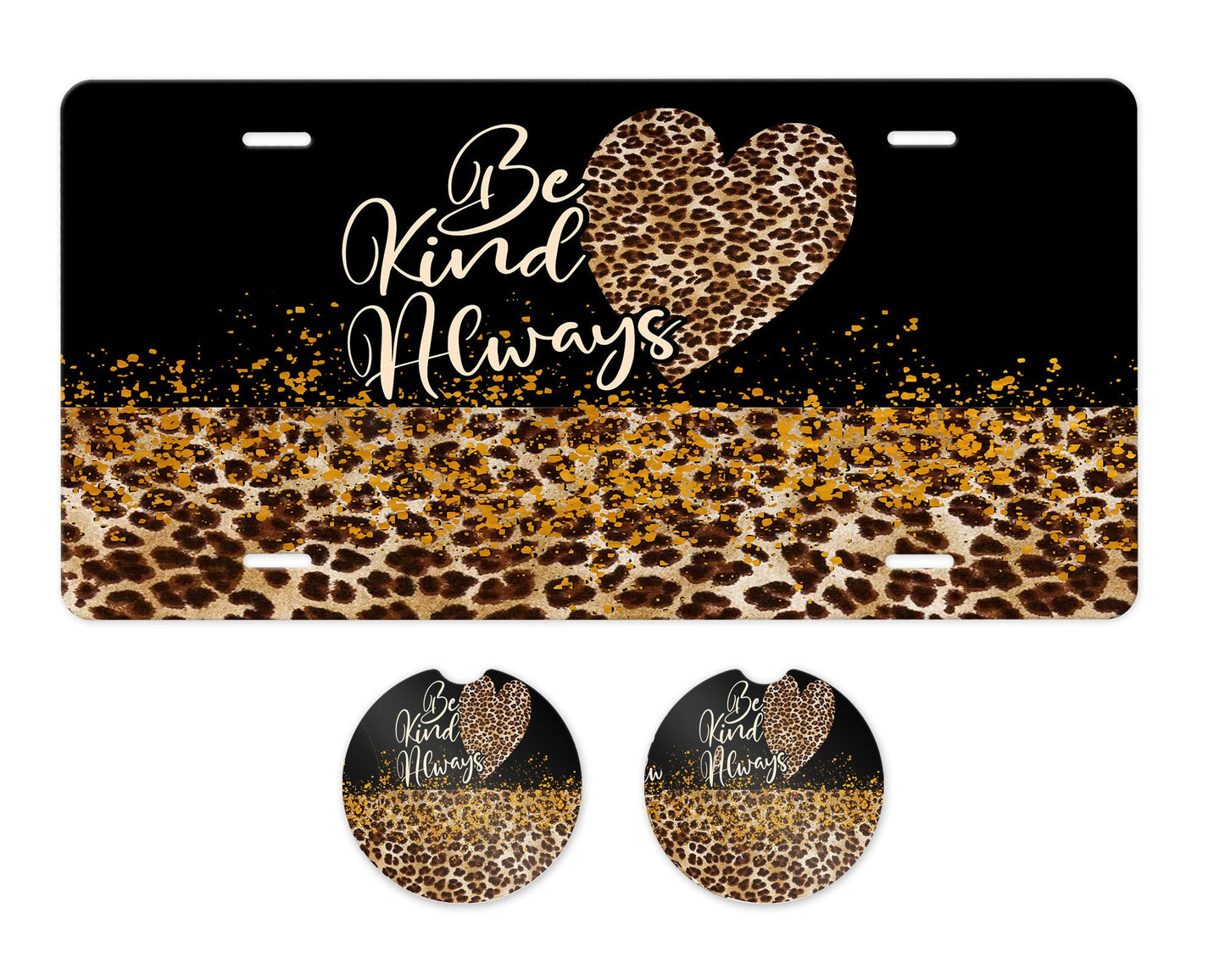 Be Kind Always Leopard Print Aluminum Front License Plate and Car Coaster Set