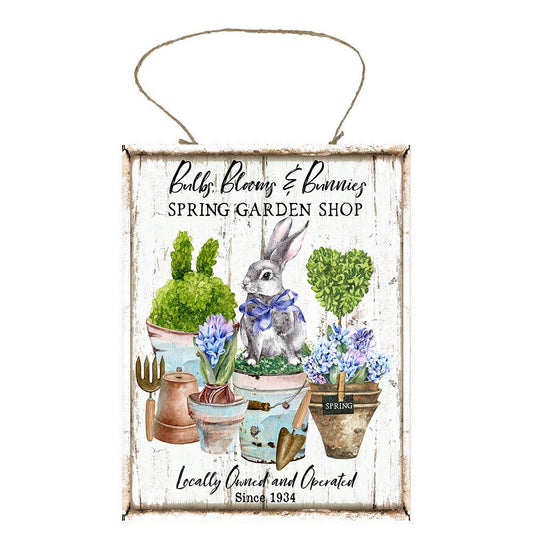 Bulbs Blooms and Bunnies Easter Printed Handmade Wood Sign
