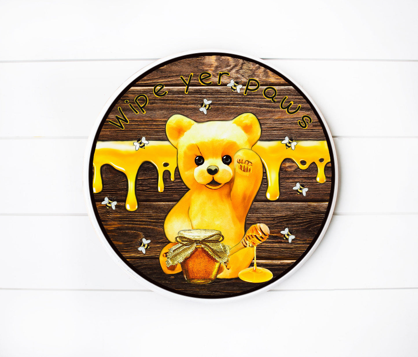 Wipe Your Paws Honey Bear Round Printed Handmade Wood Sign