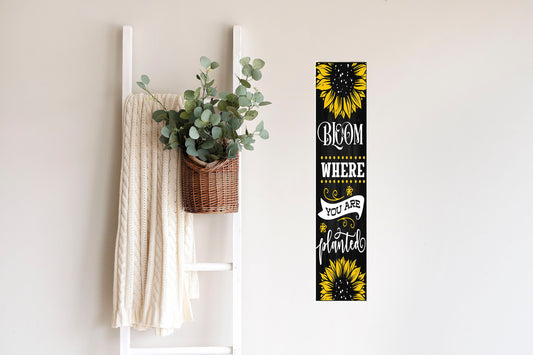 Letrero de madera vertical de 24 pulgadas (2 pies de alto) Bloom Where You Are Planted