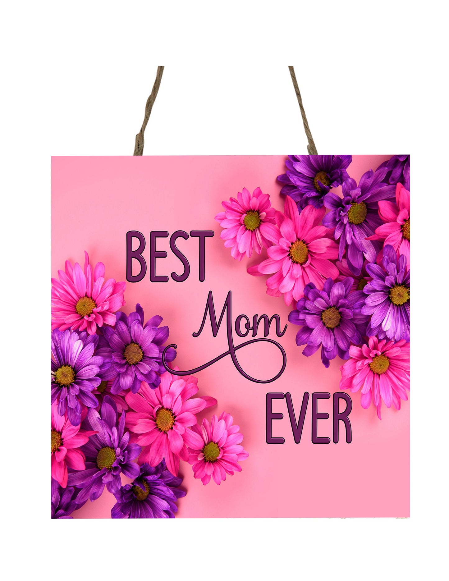 Best Mom Ever Printed Handmade Wood  Mini Sign