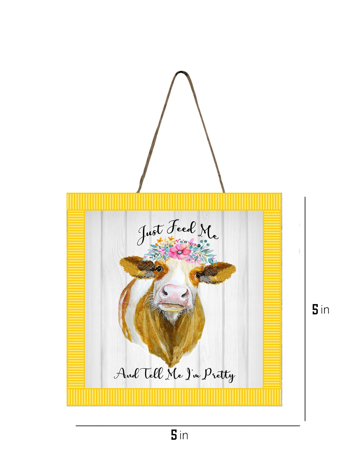Just Feed Me and Tell Me I'm Pretty Cow Printed Handmade Wood  Mini Sign
