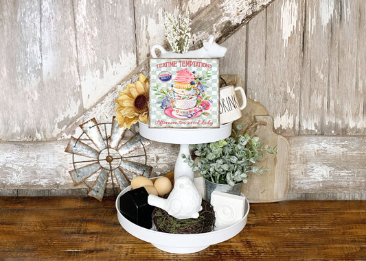 Teatime Temptations Printed Handmade Wood  Mini Sign