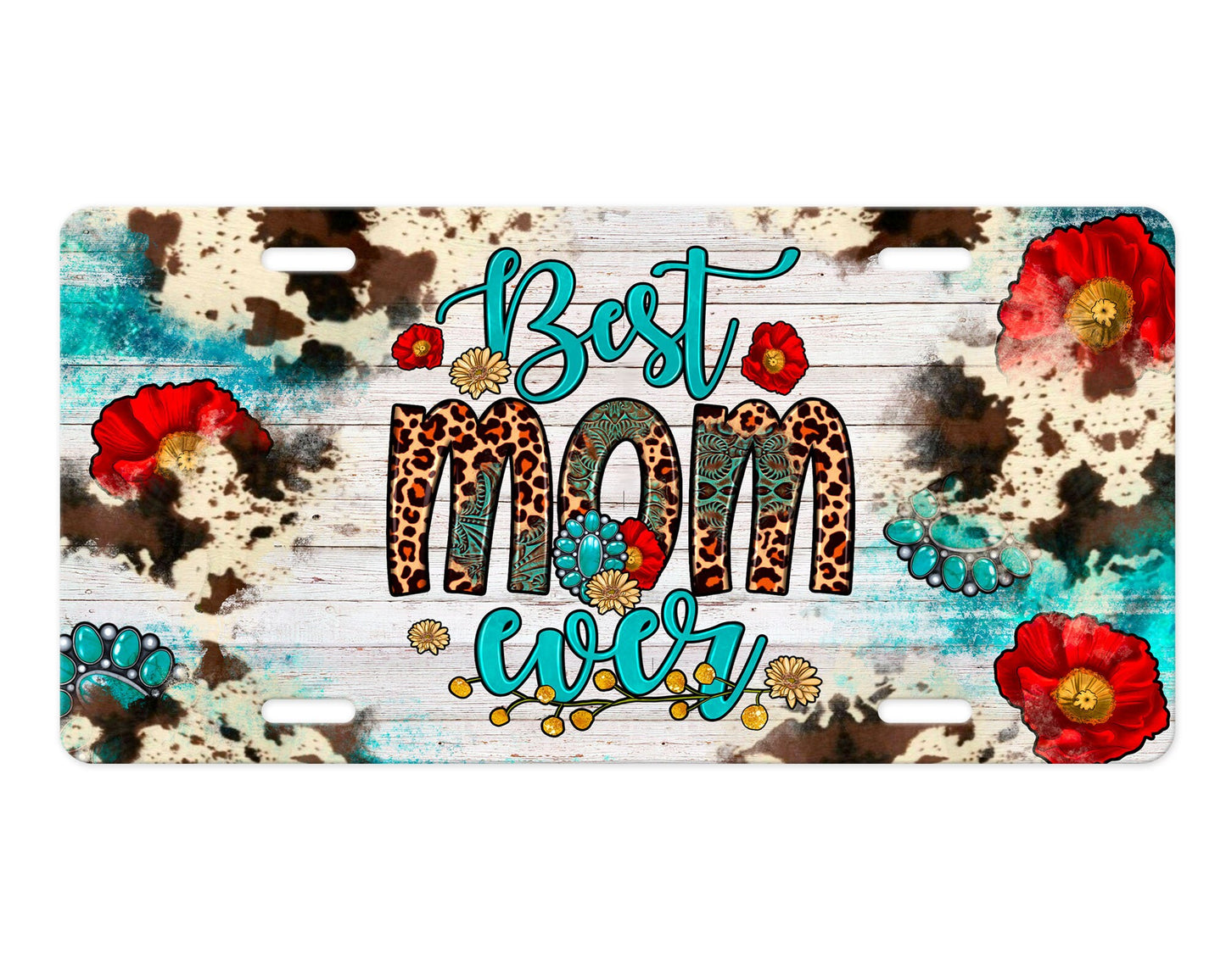 Western Best Mom Ever Aluminum Front License Plate