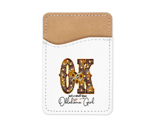 Just a Small Town Oklahoma Girl Phone Wallet Credit Card Holder