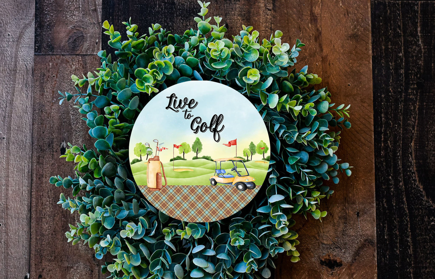 Live to Golf Round Printed Handmade Wood Sign