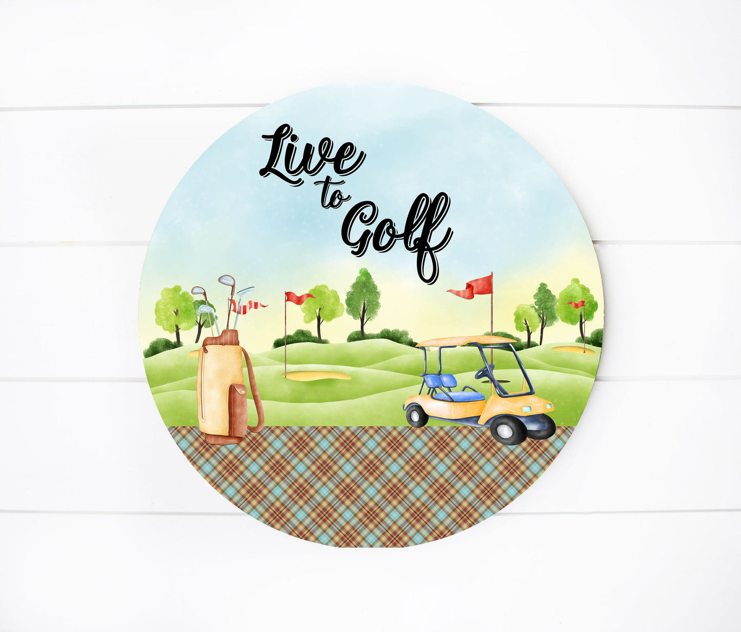 Live to Golf Round Printed Handmade Wood Sign