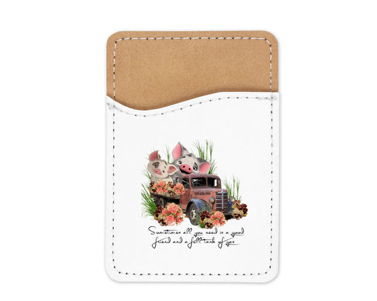 Sometimes all you Need is a Good Friend and a Full Tank of Gas Phone Wallet Credit Card Holder