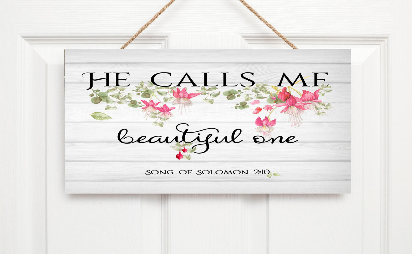 He Calls Me Beautiful One Printed Handmade Wood Sign