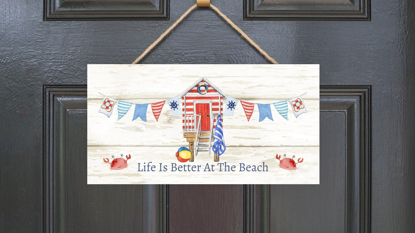 Life is Better at the Beach Cabana Printed Handmade Wood Sign