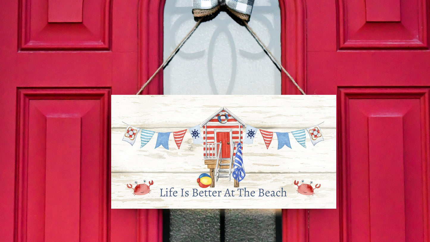 Life is Better at the Beach Cabana Printed Handmade Wood Sign