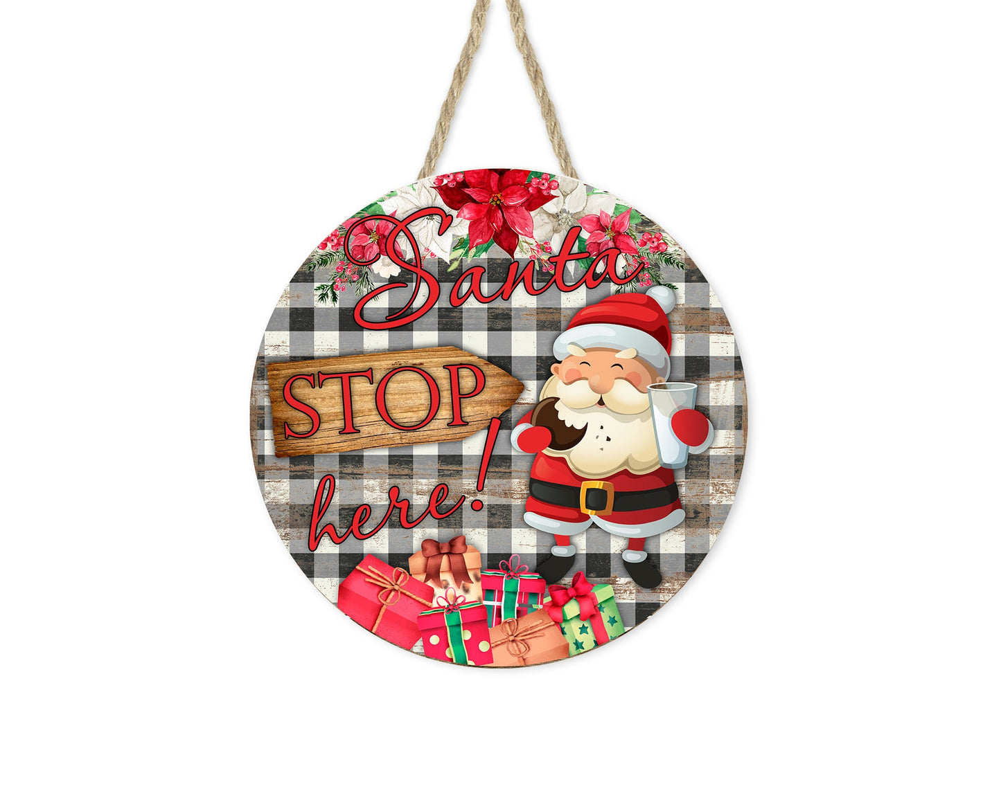 Santa Stop Here Christmas Round Printed Handmade Wood Sign