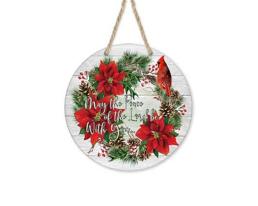 Christmas May the Peace of the Lord be with You Round Printed Handmade Wood Sign (8" or 12")