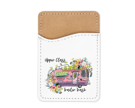 Upper Class Trailer Trash Phone Wallet Credit Card Holder