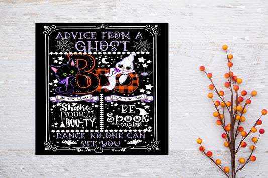 Advice from a Ghost Halloween Fall Printed Handmade Wood  Mini Sign